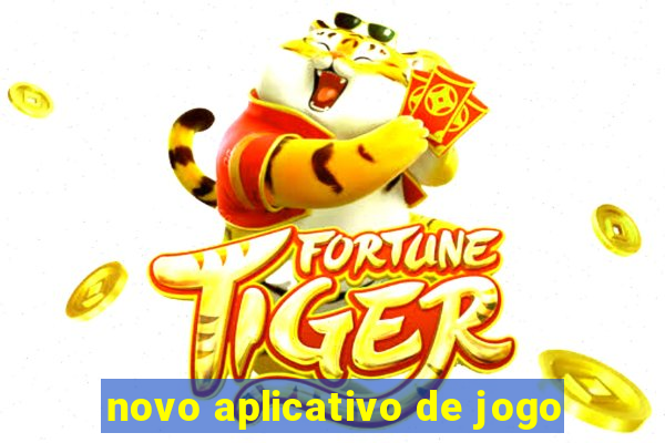 novo aplicativo de jogo